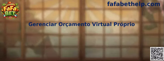 Gerenciar Orçamento Virtual Próprio