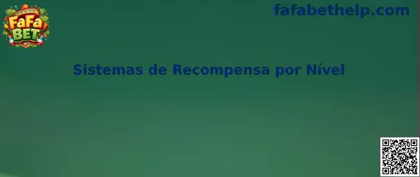 Sistemas de Recompensa por Nível en FaFa Bet