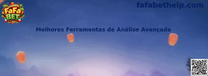 Melhores Ferramentas de Análise Avançada