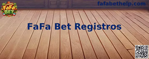 Proceso de FaFa Bet Registros