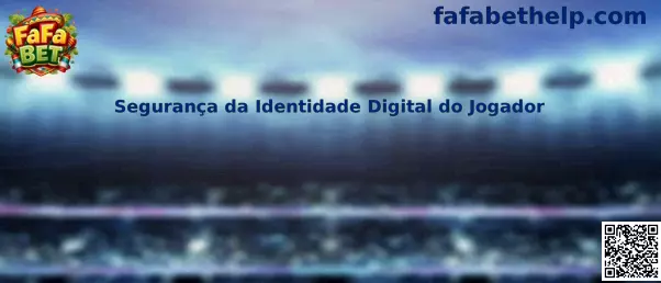 Segurança da Identidade Digital do Jogador