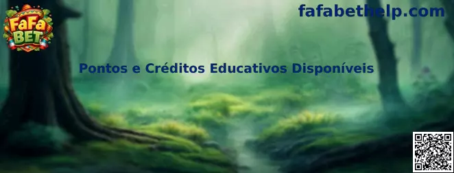 Pontos e Créditos Educativos Disponíveis en FaFa Bet