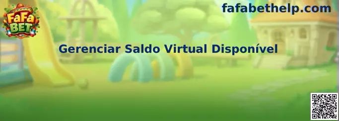 Gerenciar Saldo Virtual Disponível en FaFa Bet