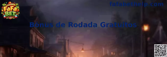 Bônus de Rodada Gratuitos en FaFa Bet