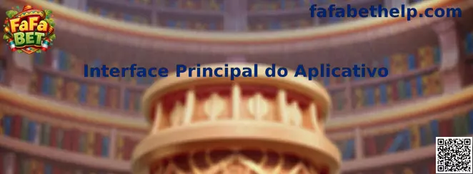 Interface Principal do Aplicativo de FaFa Bet