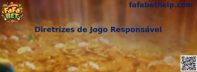 Diretrizes de Jogo Responsável en FaFa Bet