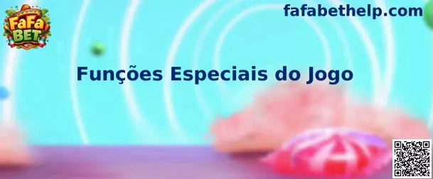 Funções Especiais do Jogo