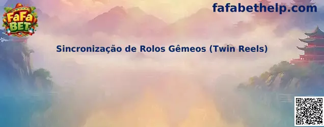 Sincronização de Rolos Gêmeos Twin Reels