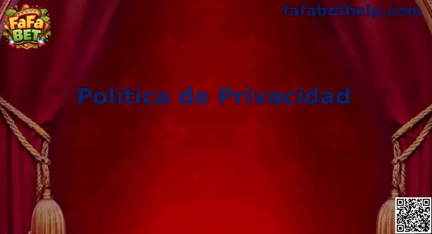Privacidad FaFa Bet México